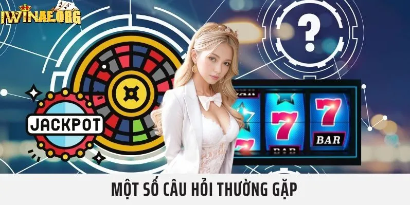 FAQs câu hỏi thường gặp Iwin về độ uy tín
