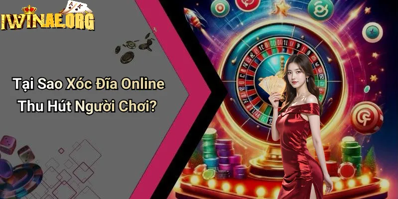 Sức hút tuyệt vời khi chơi Xóc Đĩa tại cổng game Iwin